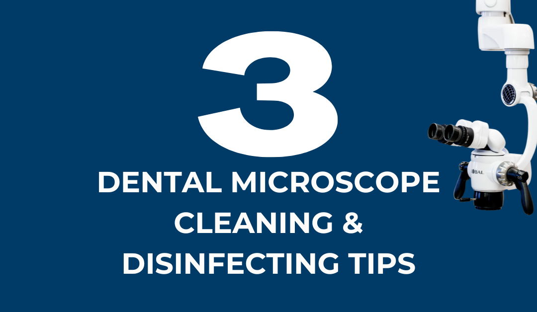 dental microscope cleaning disinfecting