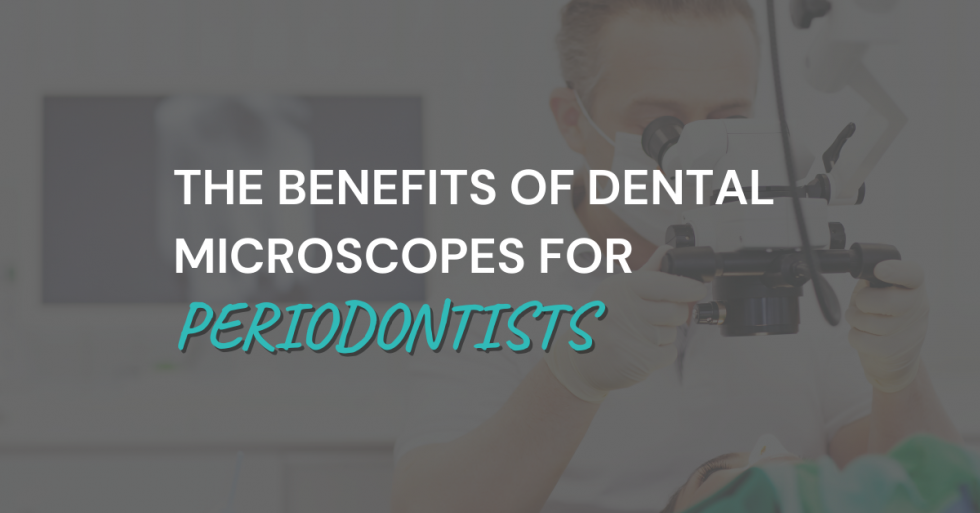 dental microscope for periodontists