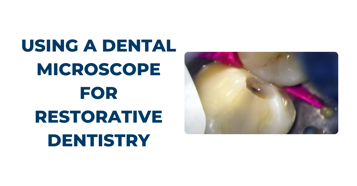 dental microscope for restorative dentistry
