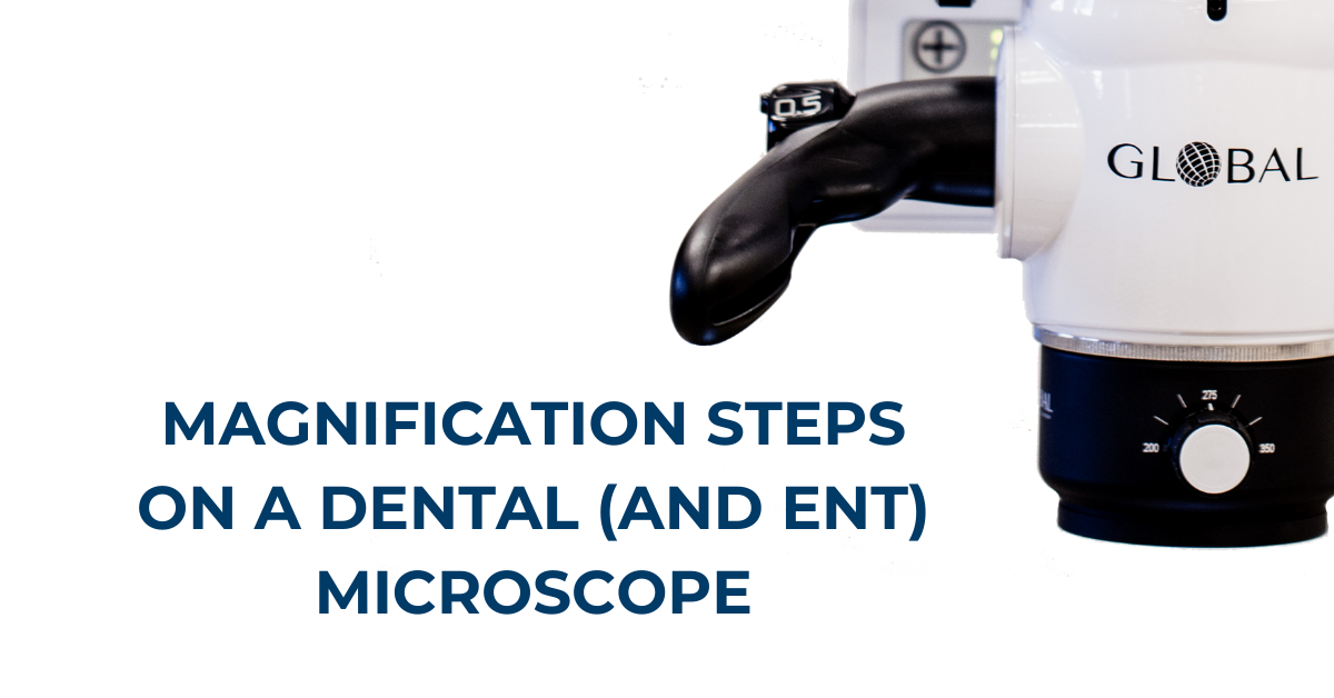 dental microscope magnification steps