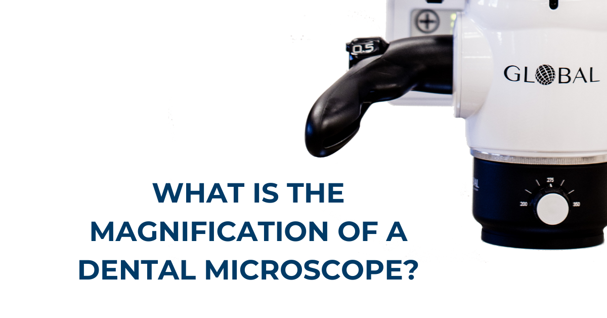 What is the Magnification of a Dental Microscope?