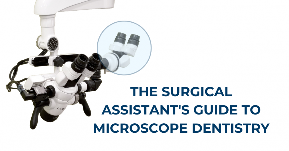 surgical assistants guide to dental microscope